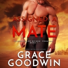 Assigned a Mate By Grace Goodwin, Bj Pottsworth (Read by), Audrey Conway (Read by) Cover Image