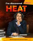 I've Discovered Heat! (Eureka!) By Lynnette R. Brent Cover Image