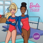 Barbie: You Can Be A Gymnast By Becky Matheson, Mattel, Susanna Amati (Illustrator), Lainee Gant (Revised by) Cover Image