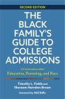The Black Family's Guide to College Admissions: A Conversation about Education, Parenting, and Race By Timothy L. Fields, Shereem Herndon-Brown, Akil Bello (Foreword by) Cover Image