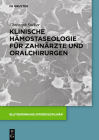 Klinische Hämostaseologie für Zahnärzte und Oralchirurgen Cover Image
