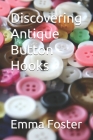 Discovering Antique Button Hooks Cover Image