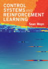 Control Systems and Reinforcement Learning By Sean Meyn Cover Image