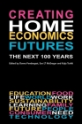 Creating Home Economics Futures:: The Next 100 Years By Donna Pendergast (Editor), Sue L. T. McGregor (Editor), Kaija Turkki Cover Image
