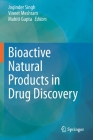 Bioactive Natural Products in Drug Discovery Cover Image