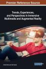 Trends, Experiences, and Perspectives in Immersive Multimedia and Augmented Reality By Emília Simão (Editor), Celia Soares (Editor) Cover Image