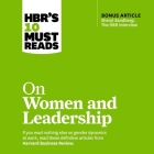 Hbr's 10 Must Reads on Women and Leadership By Sylvia Ann Hewlett, Callie Beaulieu (Read by), Sheryl Sandberg Cover Image