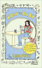 How to Baby: A No-Advice-Given Guide to Motherhood, with Drawings By Liana Finck Cover Image