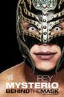 Rey Mysterio: Behind the Mask (WWE) Cover Image