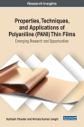 Properties, Techniques, and Applications of Polyaniline (PANI) Thin Films: Emerging Research and Opportunities Cover Image