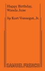 Happy Birthday, Wanda June By Kurt Vonnegut Cover Image