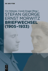 Stefan George - Ernst Morwitz: Briefwechsel (1905-1933) By Ute Stefan George Stiftung Oelmann (Editor) Cover Image