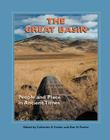 The Great Basin: People and Place in Ancient Times (School for Advanced Research Popular Archaeology Book) By Catherine S. Fowler (Editor), Don D. Fowler (Editor) Cover Image