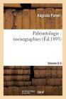 Paléontologie: Monographies. Volume 6 (Sciences) By Auguste Pomel Cover Image