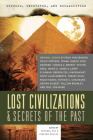 Exposed, Uncovered, & Declassified: Lost Civilizations & Secrets of the Past By Michael Pye (Editor), Kirsten Dalley (Editor), Erich von Däniken (Contributions by), Philip Coppens (Contributions by), Frank Joseph (Contributions by) Cover Image