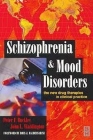 Schizophrenia and Mood Disorders: The New Drug Therapies in Clinical Practice Cover Image
