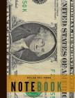 Dollar Bill Theme Notebook: Currency Money Theme Wide Ruled Perfect Bound Composition Book 8 1/2