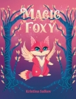 Magic Foxy By Kristina Salkov (Illustrator), Kristina Salkov Cover Image