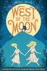 West of the Moon By Margi Preus Cover Image