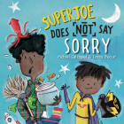 Superjoe Does Not Say Sorry By Michael Catchpool, Emma Proctor (Illustrator) Cover Image