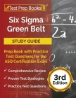Six Sigma Green Belt Study Guide: Prep Book with Practice Test Questions for the ASQ Certification Exam [3rd Edition] Cover Image