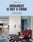 Ornament Is Not a Crime: Contemporary Interiors with a Postmodern Twist Cover Image
