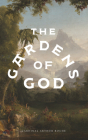 The Gardens of God By Arthur Roche, Paul Murray (Foreword by) Cover Image