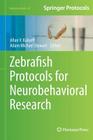 Zebrafish Protocols for Neurobehavioral Research (Neuromethods #66) By Allan V. Kalueff (Editor), Adam Michael Stewart (Editor) Cover Image