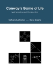 Conway's Game of Life: Mathematics and Construction By Nathaniel Johnston, Dave Greene Cover Image