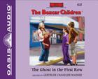 The Ghost in the First Row (Library Edition) (The Boxcar Children Mysteries #112) Cover Image