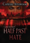 Half Past Hate By Corinne Arrowood Cover Image