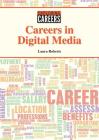 Careers in Digital Media (Exploring Careers) Cover Image
