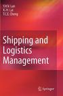 Shipping and Logistics Management By Lun, Kee Hung Lai, Tai Chiu Edwin Cheng Cover Image