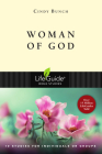 Woman of God (Lifeguide Bible Studies) By Cindy Bunch Cover Image