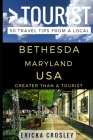 Greater Than a Tourist - Bethesda Maryland USA: 50 Travel Tips from a Local Cover Image