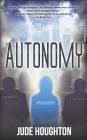 Autonomy By Jude Houghton, Ken Dawson (Artist) Cover Image