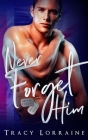 Never Forget Him: A Military Romance Cover Image