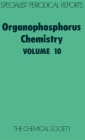 Organophosphorus Chemistry: Volume 10 (Specialist Periodical Reports #10) By D. W. Hutchinson (Editor), S. Trippett (Editor) Cover Image