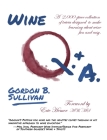 Wine Q. & A.: A 2,000-Piece Collection of Trivia Designed to Make Learning about Wine Fun and Easy By Gordon B. Sullivan Cover Image