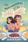 The Many Mysteries of the Finkel Family By Sarah Kapit Cover Image