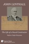 John Lenthall: The Life of a Naval Constructor (B&W) (American History) By Stephen Chapin Kinnaman Cover Image
