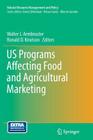 Us Programs Affecting Food and Agricultural Marketing (Natural Resource Management and Policy #38) Cover Image