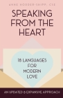 Speaking from the Heart: 18 Languages for Modern Love By Anne Hodder-Shipp Cover Image