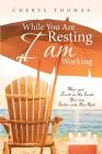 While You Are Resting I Am Working Cover Image