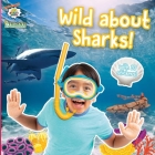 Wild about Sharks! (Ryan's World) By Ryan Kaji Cover Image