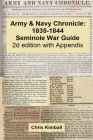Army & Navy Chronicle: Seminole War Guide, 2d edition with Appendix By Christopher D. Kimball Cover Image