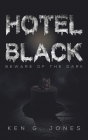 Hotel Black By Ken G. Jones Cover Image