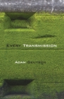 Every Transmission By Adam Deutsch Cover Image
