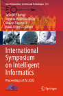 International Symposium on Intelligent Informatics: Proceedings of Isi 2022 (Smart Innovation #333) Cover Image