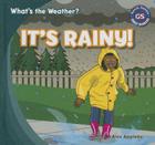 It's Rainy! (What's the Weather?) By Alex Appleby Cover Image